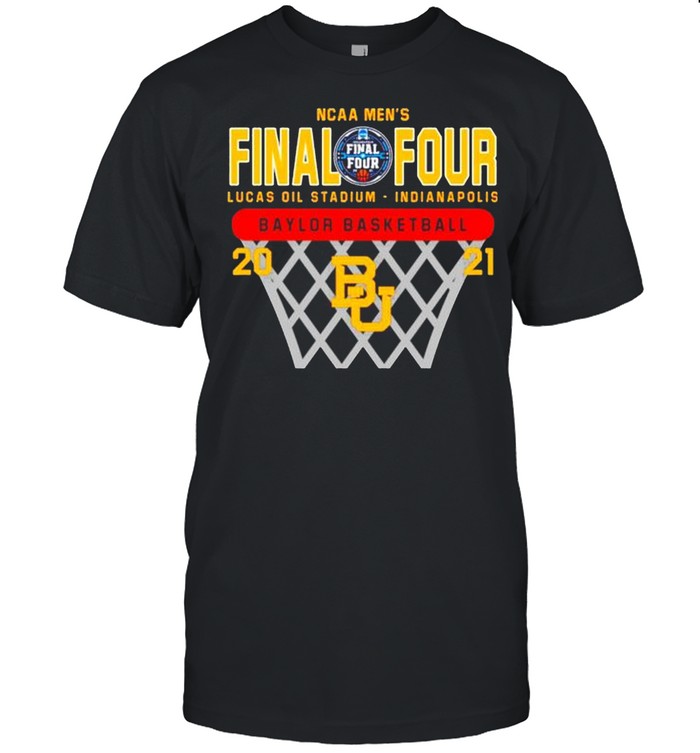 2021 Baylor Bears NCAA men’s final four Lucas oil stadium Indianapolis Baylor basketball shirt