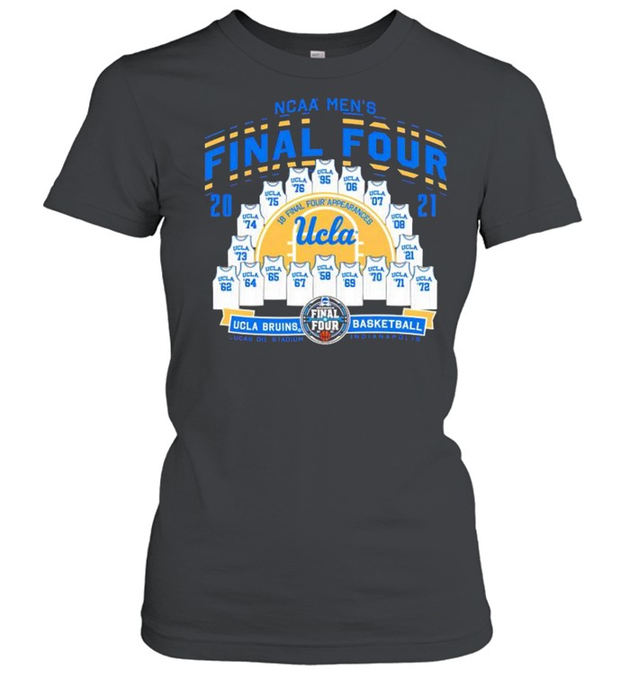 2021 NCAA Men’s Basketball Tournament March Madness Final Four UCLA Bruins Basketball shirt Classic Women's T-shirt