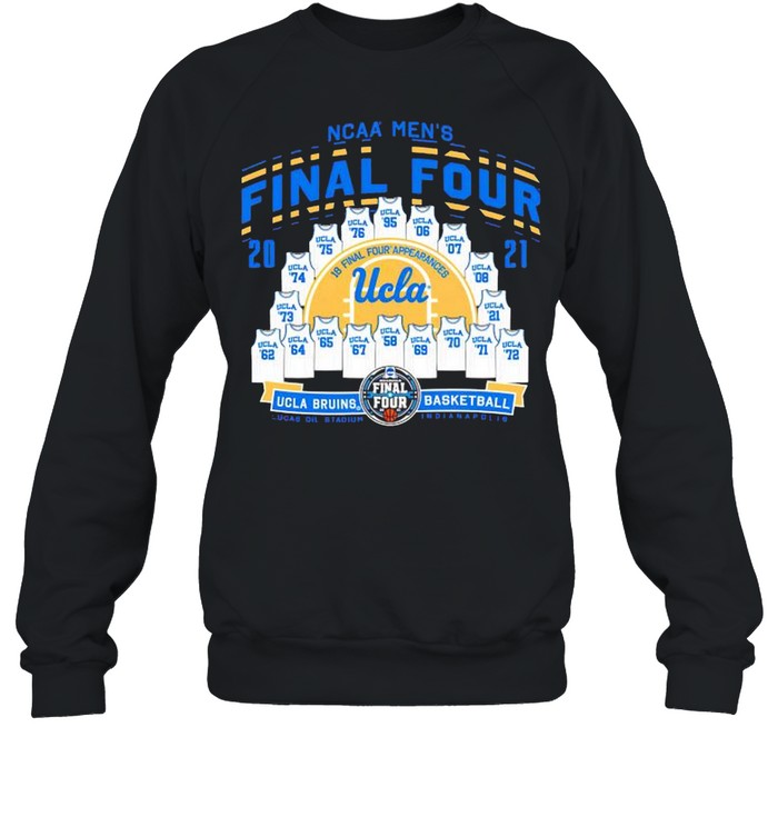 2021 NCAA Men’s Basketball Tournament March Madness Final Four UCLA Bruins Basketball shirt Unisex Sweatshirt