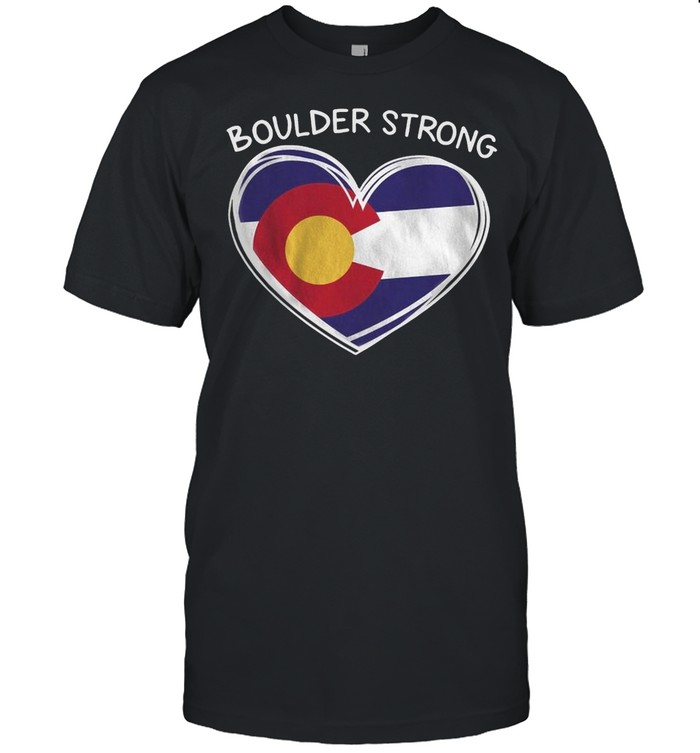 2021 Pray For Boulder Colorado Strong Heart Boulder Co Cry shirt