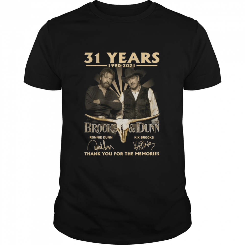 31 Years 1990 2021 Brooks And Dunn Signatures Thank You For The Memories T-shirt