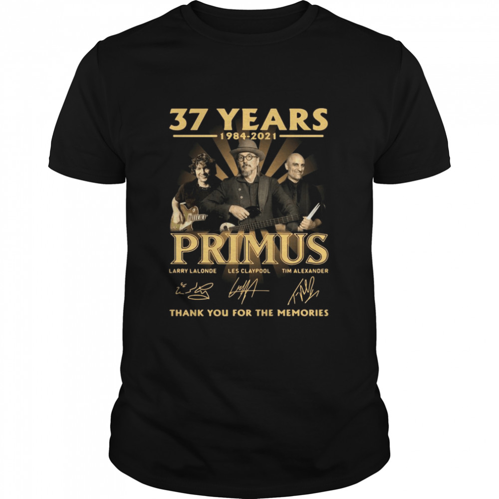 37 Years 1984 2021 Primus Signatures Thank You For The Memories T-shirt