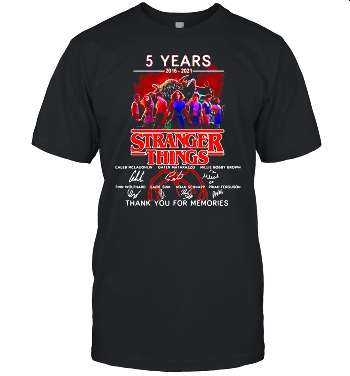 5 Years 2016 2021 Stranger Things Thank You For The Memories Signature Shirt