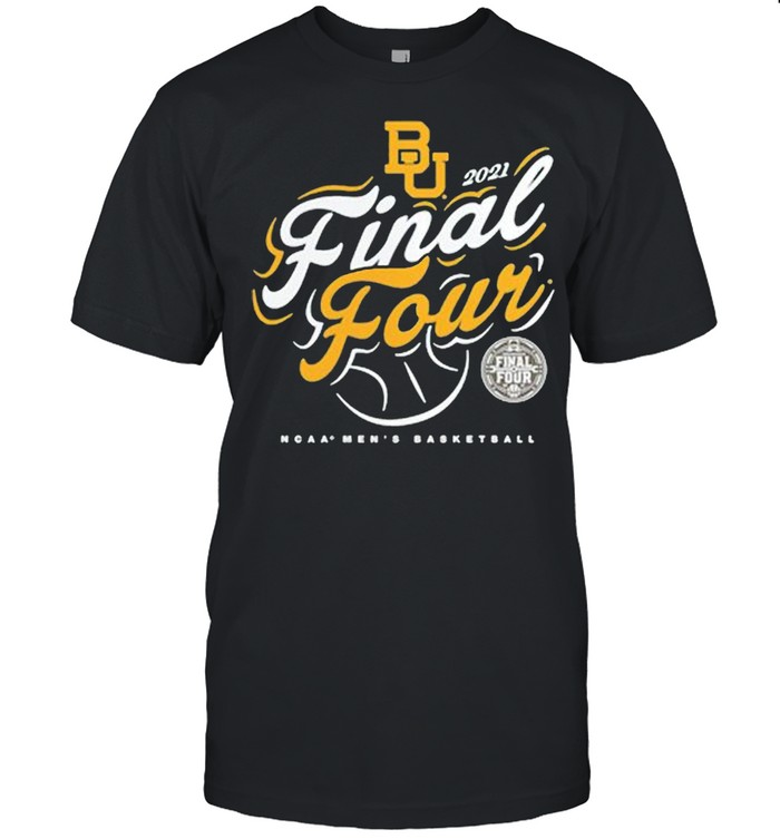 Baylor Bears Fanatics Branded Women’s 2021 Ncaa Men’s Basketball Tournament March Madness Final Four Shirt