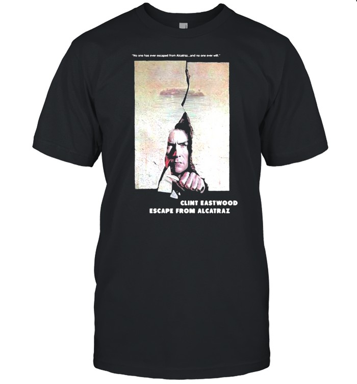 Escape From Alcatraz Clint Eastwood Escape From Alcatraz Shirt