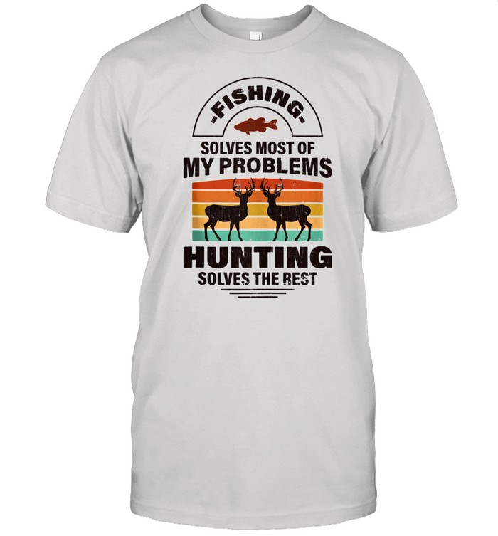 Fishing And Hunting Shirt