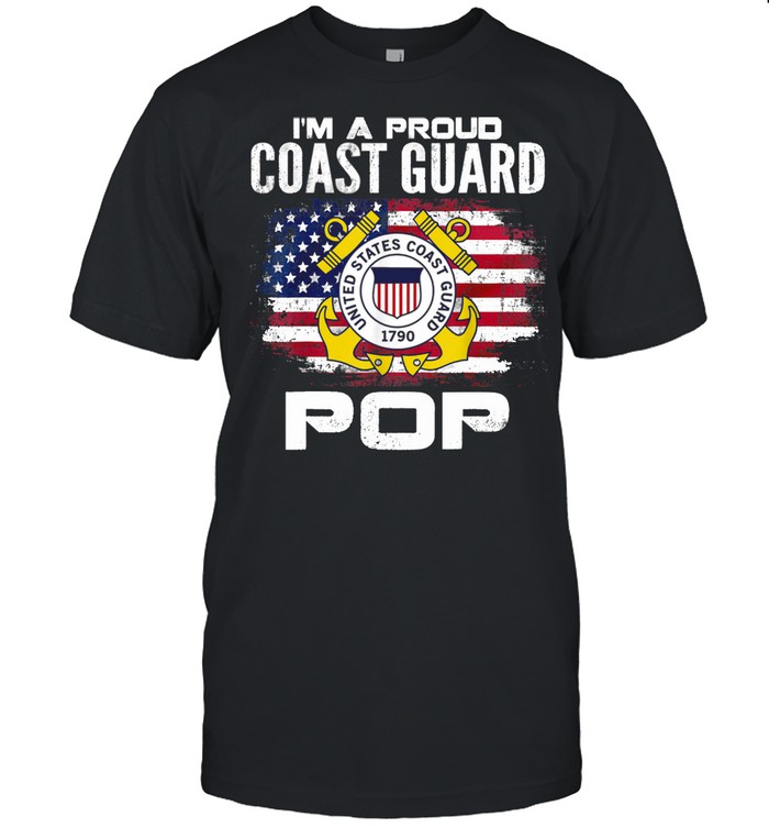 I’m A Proud Coast Guard Pop With American Flag Veteran Shirt