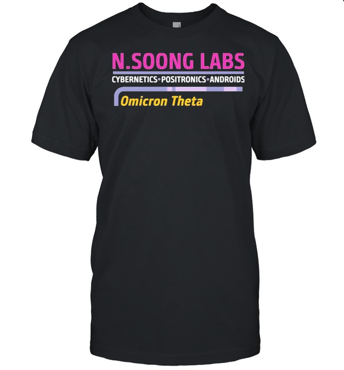 N.soong Labs Cybernetics Positronics Androids Omicron Theta Shirt