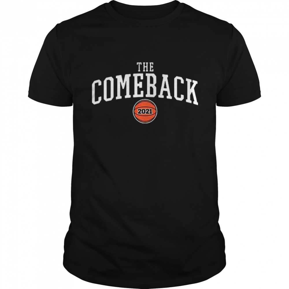 Palo Alto CA Basketball The Comeback 2021 shirt