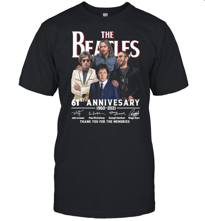 The Beatles 61st Anniversary 1960 2021 Signatures Thank You For The Memories shirt