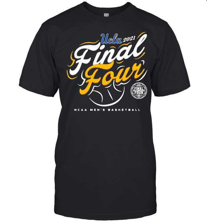 Ucla Bruins 2021 Final four NCAA men’s basketball tournament march madness shirt