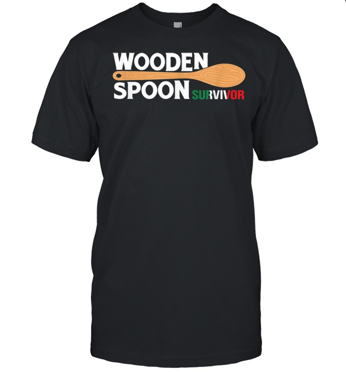 Wooden Spoon Survivor Mother Discipline Tools Shirt