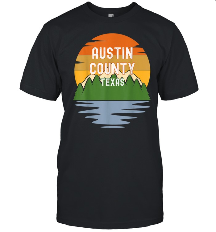 Austin County Texas Vintage Sunset shirt