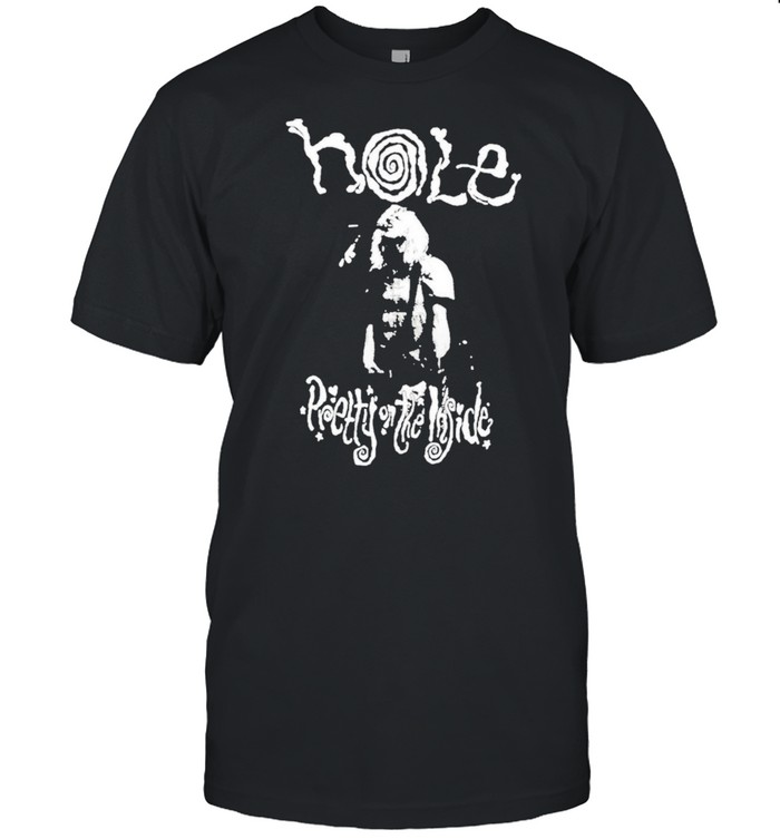 Hole Pretty On The Inside shirt