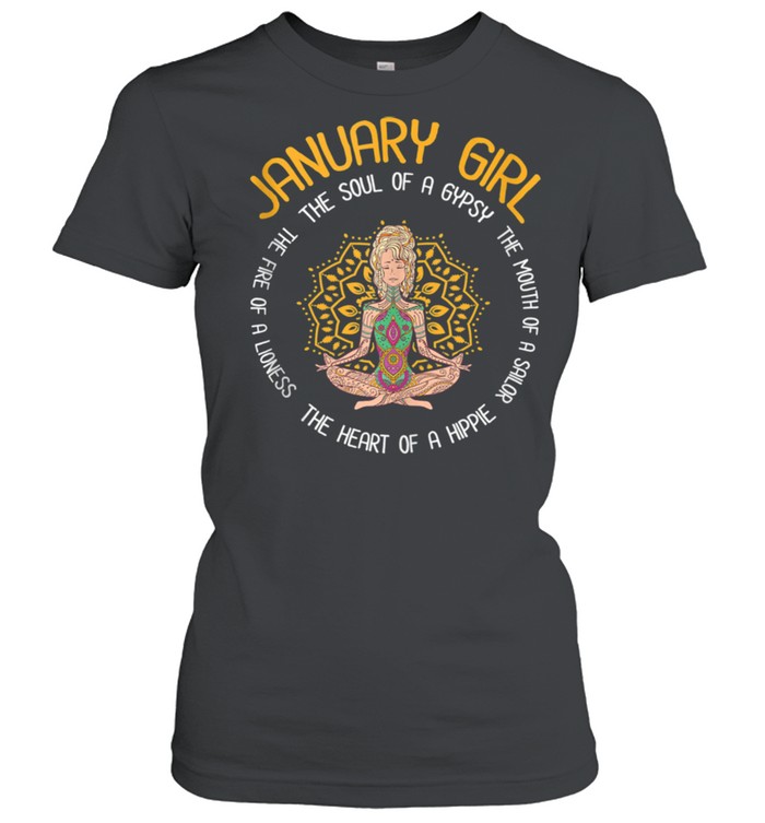 January Girl Inspired Meditating Hippie Related January Bday shirt Classic Women's T-shirt