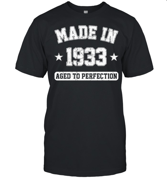 Made In 1933 aged to perfection shirt