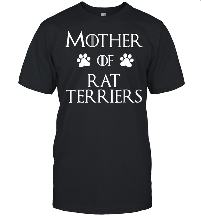 Mother of Rat Terriers shirt