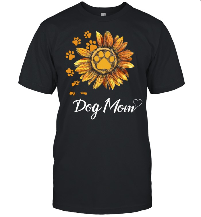 Sunflower Dog Mom Best Gift For Mother shirt