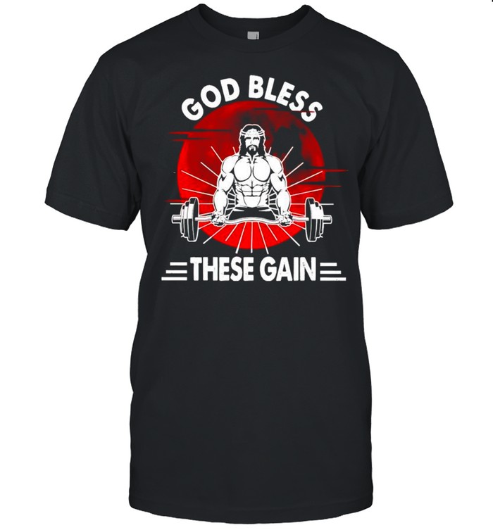 Weightlifting God bless these gains shirt