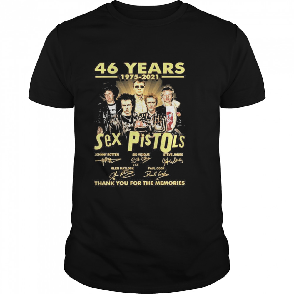 46 Years 1975 2021 Sex Pistols Signatures Thank You For The Memories Shirt