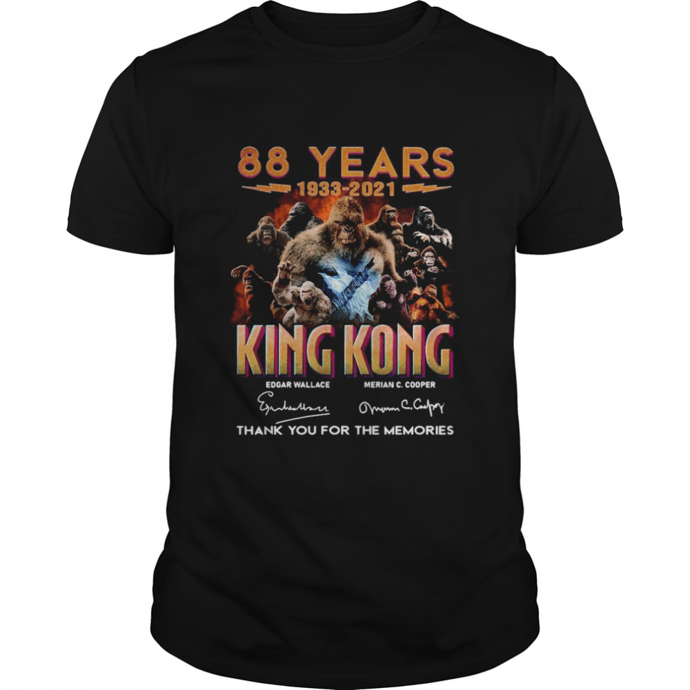 88 Years 1933 2021 King Kong Signatures Thank You shirt