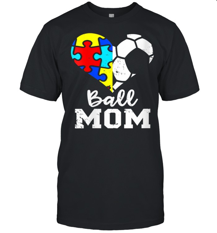 Ball Mom Autism Soccer Mom Autism Awareness Shirt