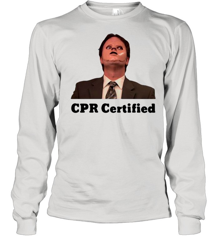 Dwight Schrute Cpr Certified  Long Sleeved T-shirt