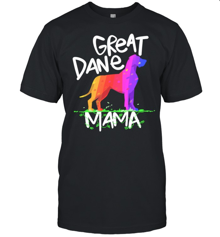 Great Dane Mom Mama Grandma Dog I Great Dane Shirt