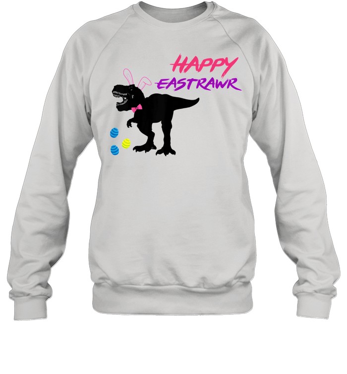 Happy Eastrawr T Rex Dinosaur Easter Bunny Egg Costume  Unisex Sweatshirt
