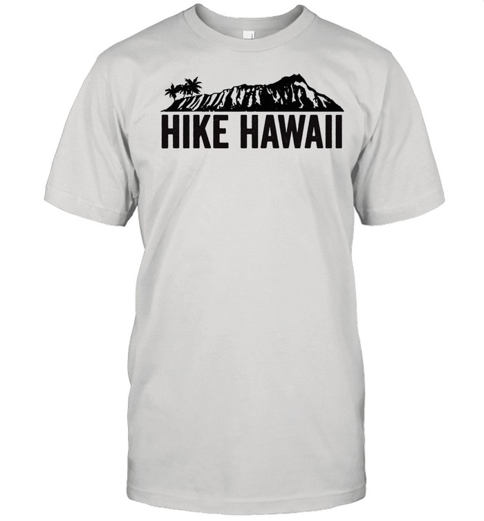 Hike Hawaii Shirt