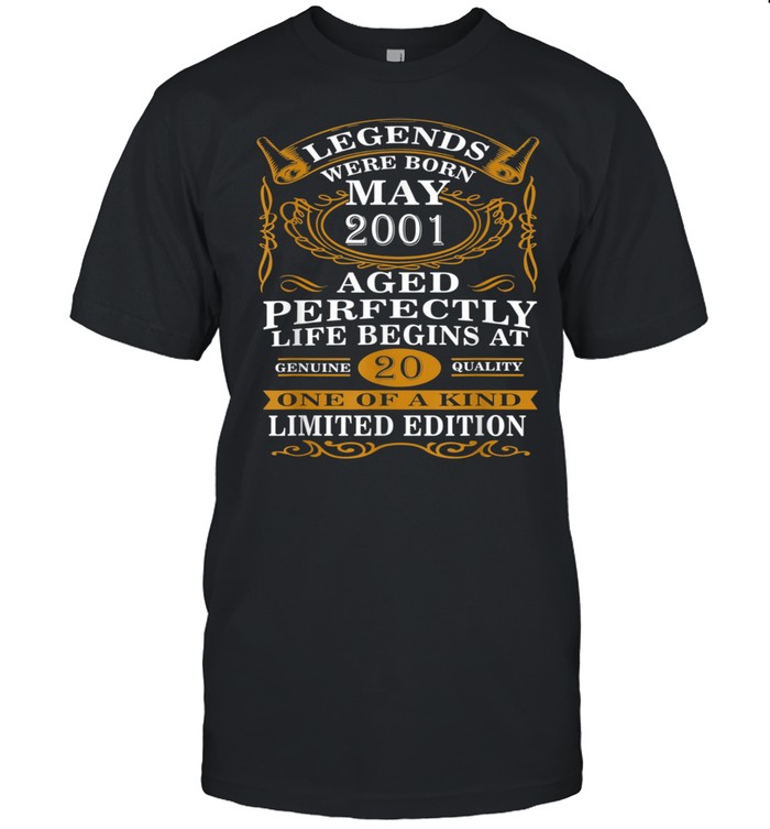 Legends Were Born May 2001 20th Birthday Shirt