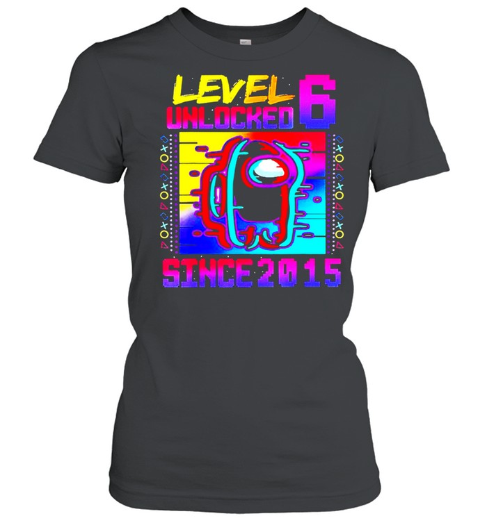 Level 6 Unlocked Among With Us 6th Birthday shirt Classic Women's T-shirt