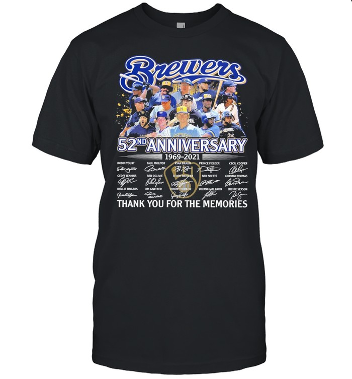 Milwaukee Brewers 52nd anniversary 1969 2021 thank you for the memories signatures shirt