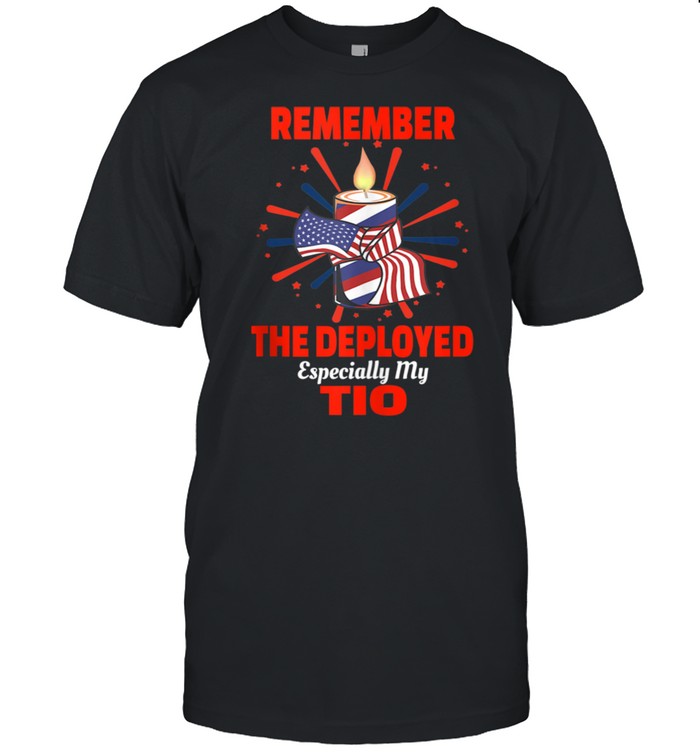 Remember The Deployed Tio For Sobrina or Sobrino Shirt