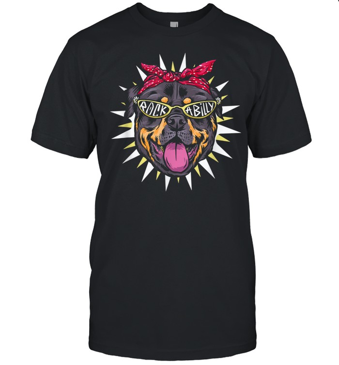 Rockabilly for Rottweilers Shirt