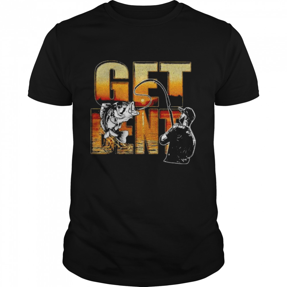 Get Bent Fishing Shirt