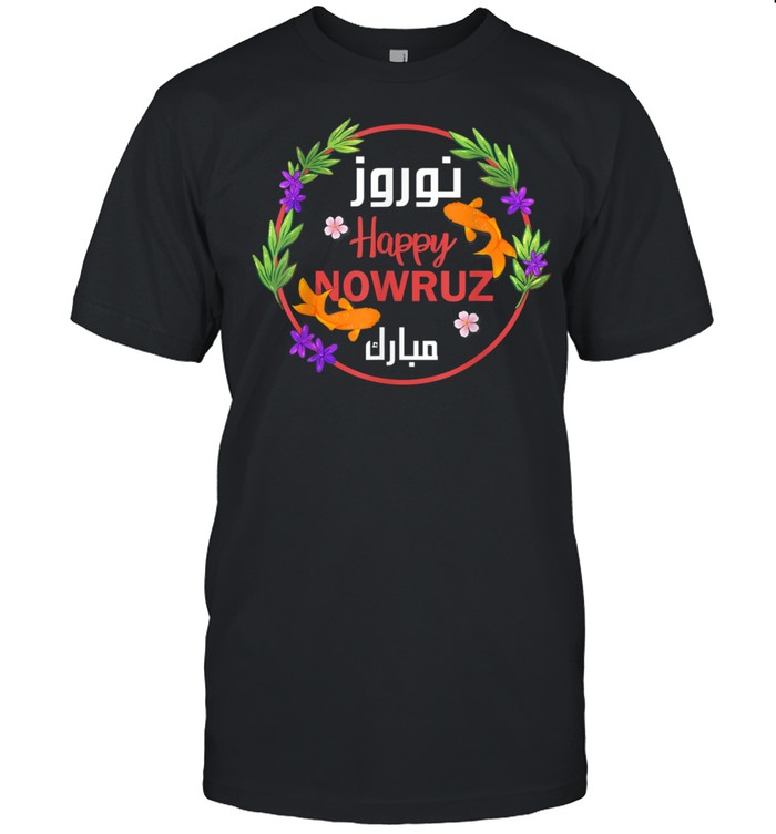 Happy Nowruz Mubarak Kurdistan Iran & Pakistan Shirt