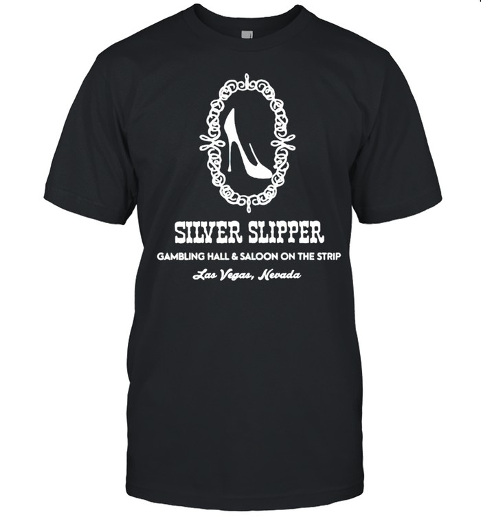 Silver Slipper gambling hall and saloon on the strip shirt