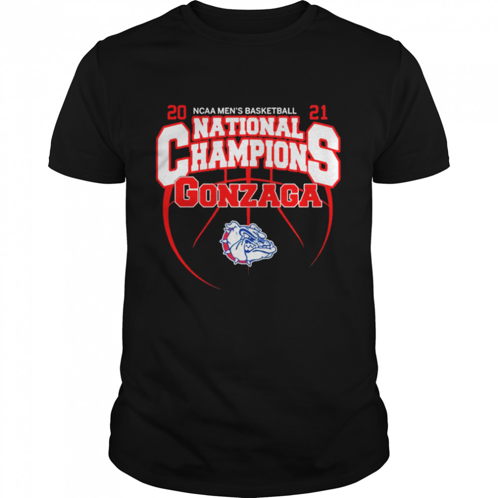 The Gonzaga Bulldogs 2021 NCAA Mens Basketball National Champions shirt