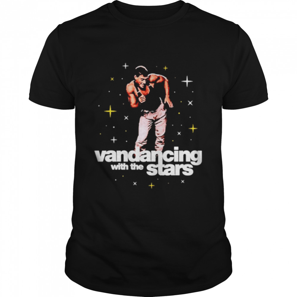 Vandancing With The Stars Shirt