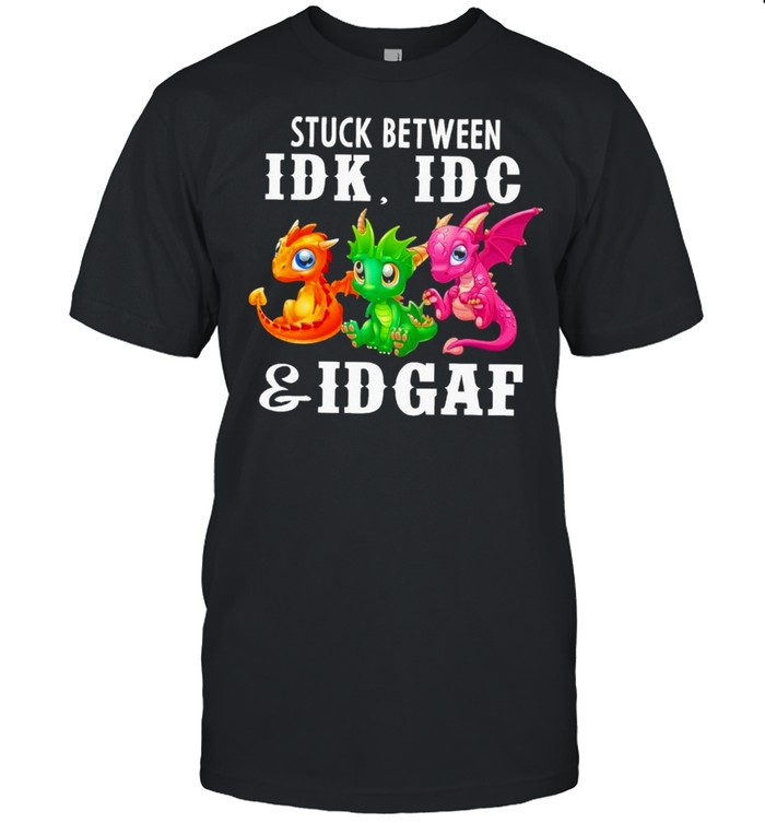 Dragons stuck between Idk Idc and Idgaf shirt Classic Men's T-shirt