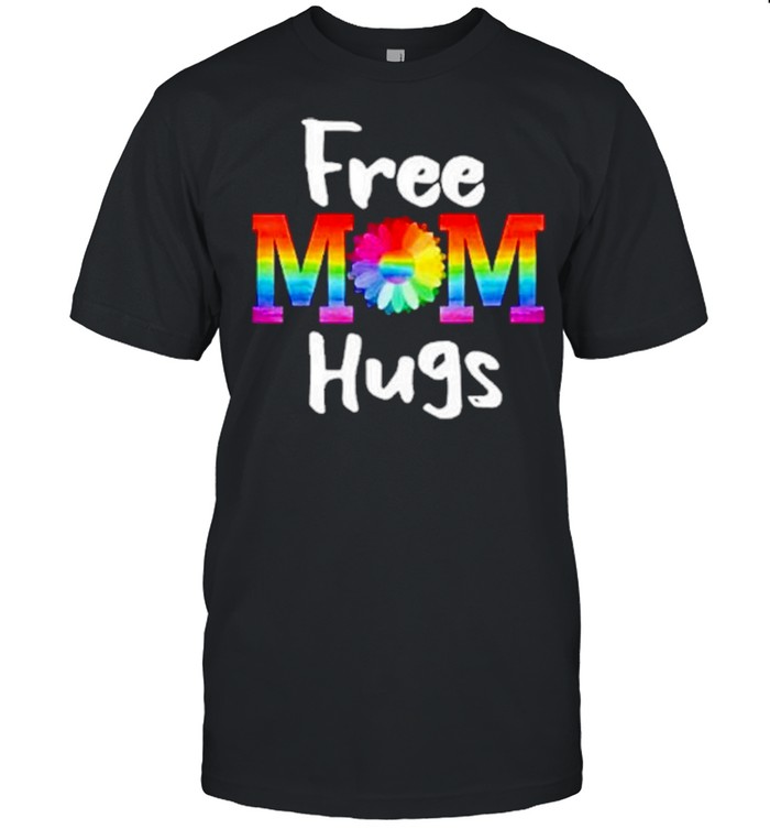 Free Mom Hugs Lgbt Flower Shirt