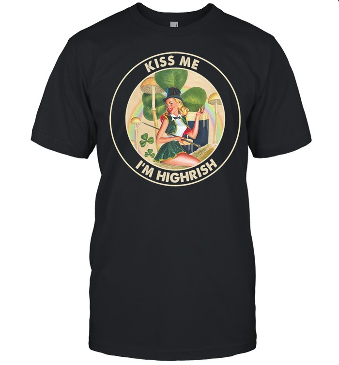 Irish Dancing Kiss Me I’m Highrish st patrick shirt