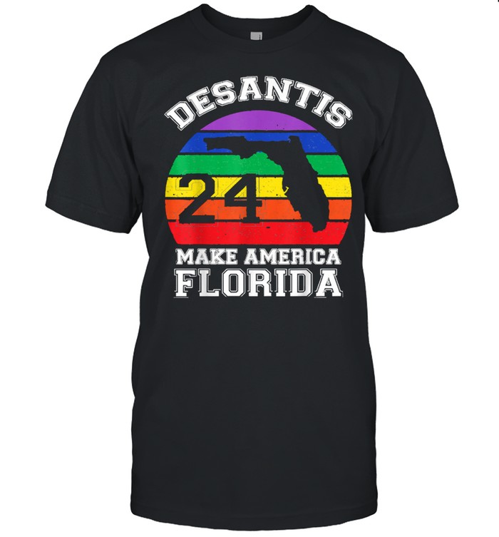 Make America Florida DeSantis 2024 Election Rainbow Vintage Shirt