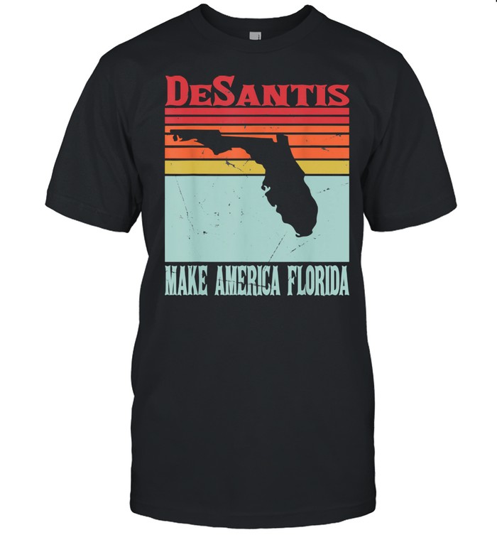 Make America Florida DeSantis 2024 Election Vintage Shirt