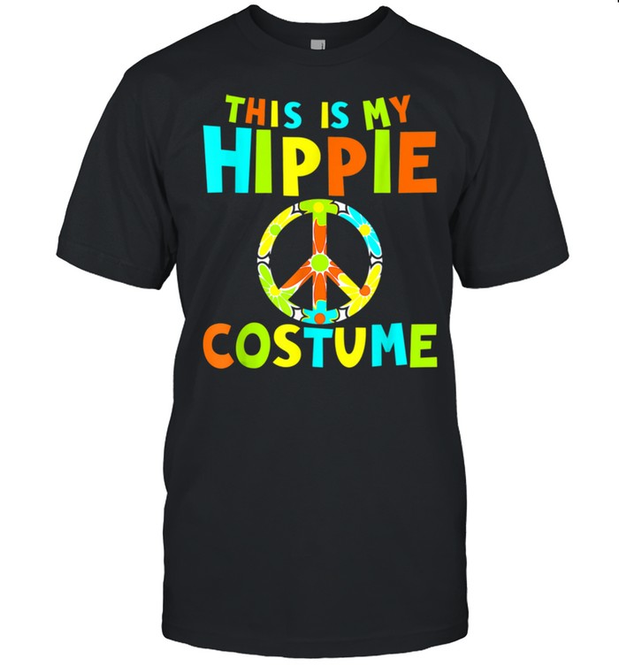 This Is My Hippie Costume Hippie Peace Sign Gypsie Shirt