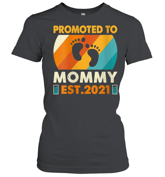 To Mommy 2021 First Time Mother New Mom To Be  Classic Women's T-shirt