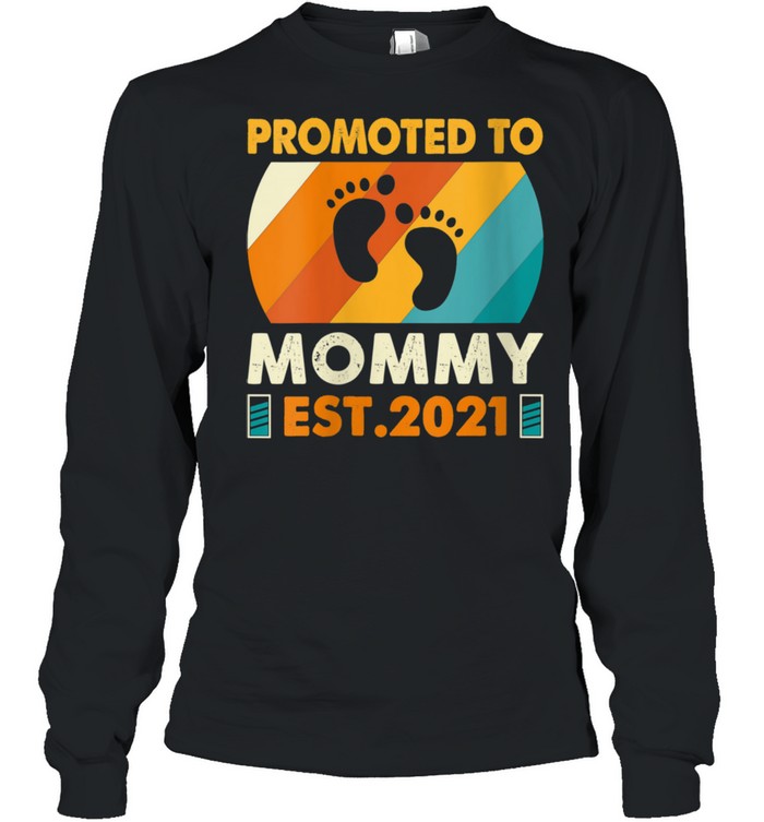 To Mommy 2021 First Time Mother New Mom To Be  Long Sleeved T-shirt