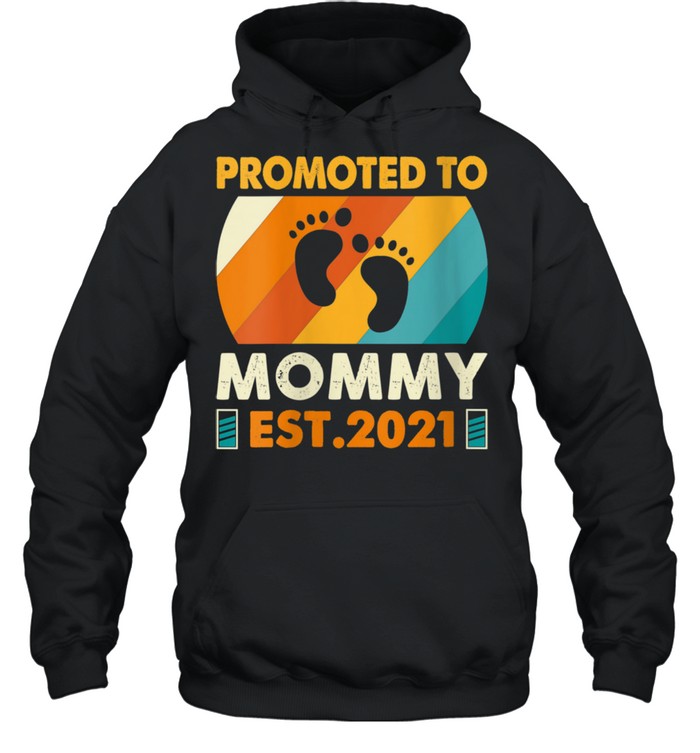 To Mommy 2021 First Time Mother New Mom To Be  Unisex Hoodie