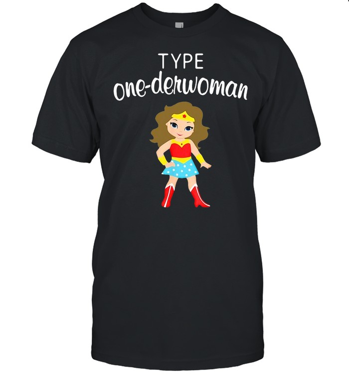 Type One Derwoman Diabetes Awareness Girl T-shirt